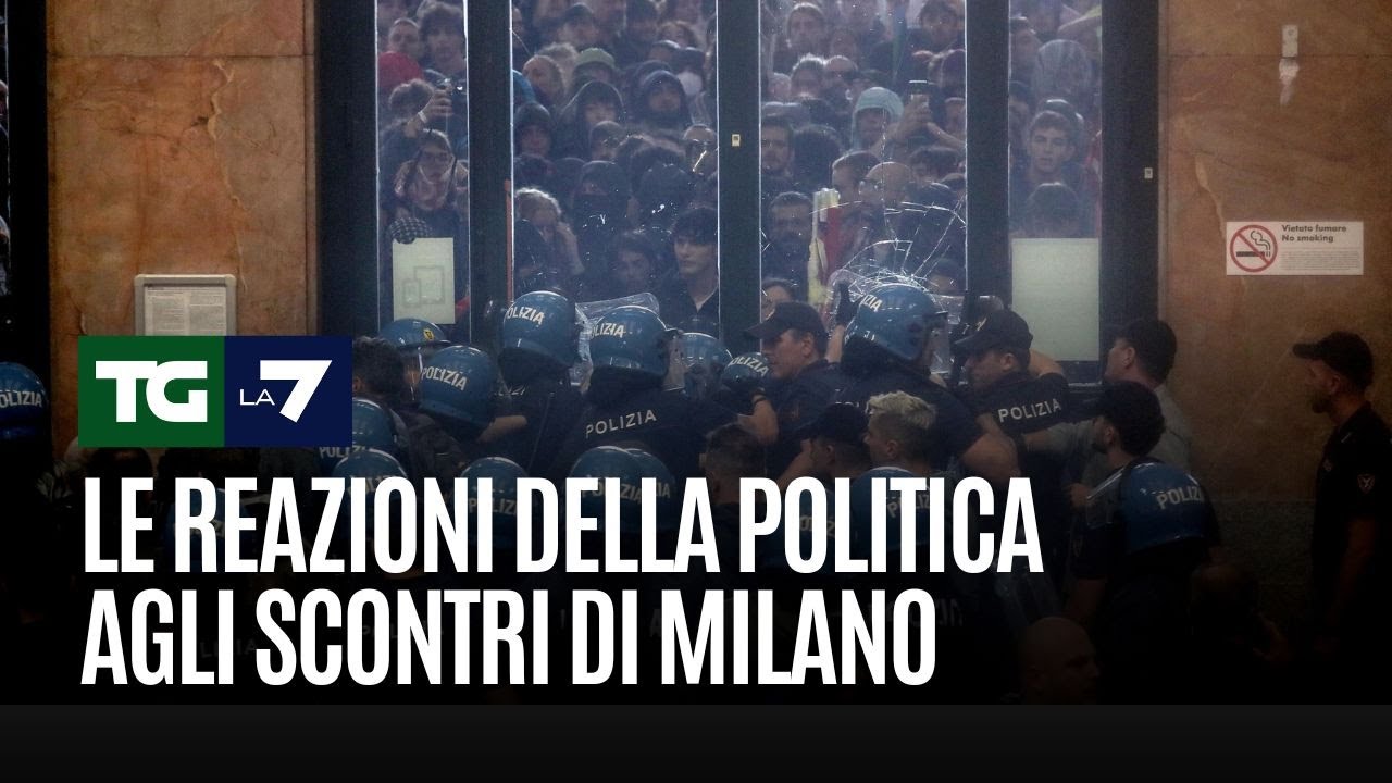 Le reazioni della politica agli scontri di Milano