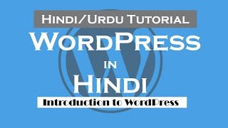 WordPress tutorials in Hindi/Urdu - 1-Introduction to WordPress