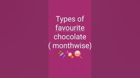 types of favourite chocolate ( monthwise) #shorts #dance with Priyansi.