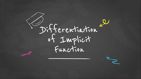 Implicit Differentiation - Explained - Solutions
