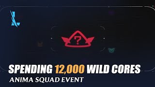 Using 12,000 Wild Cores on Anima Squad Event - Wild Rift