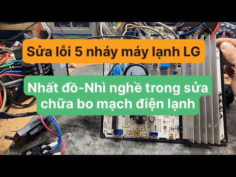 Sửa lỗi 5 nháy máy lạnh LG || Sửa lỗi CH05 máy lạnh LG