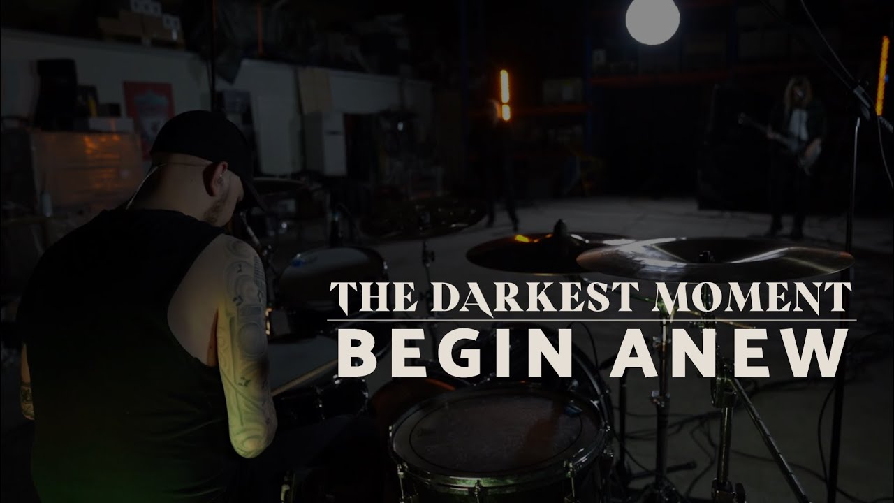 Assista a The Darkest Moment - Begin Anew (Live Session) no YouTube Assista a The Darkest Moment - Begin Anew (Live Session) no YouTube
