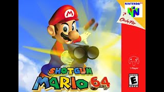 Shotgun Mario 64 - Super Mario 64