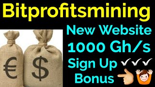 Bitprofitsmining new website 1000 Gh/s sign up bonus for free