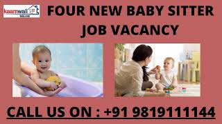 Babysitter jobs | 24 hours babysitter job | Job in Mumbai | Job in Bangalore