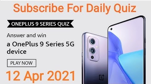 Amazon OnePlus 9 Series Quiz Answers Today | 12 April 2021