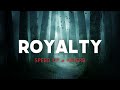 Royalty Egzod Speed Up Reverb