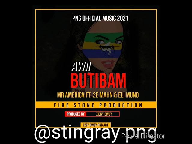 Awii Butibam (2021)[stingray png].mp3