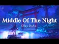 Elley Duhe - Middle Of The Night [1 HOUR LOOP]