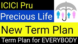 ICICI Precious life Term Plan l ICICI Pru Precious Life Term Insurance Plan Details l Precious Life
