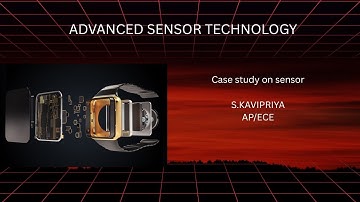 Case study on sensors | Advanced sensor Technology| SNS Institutions