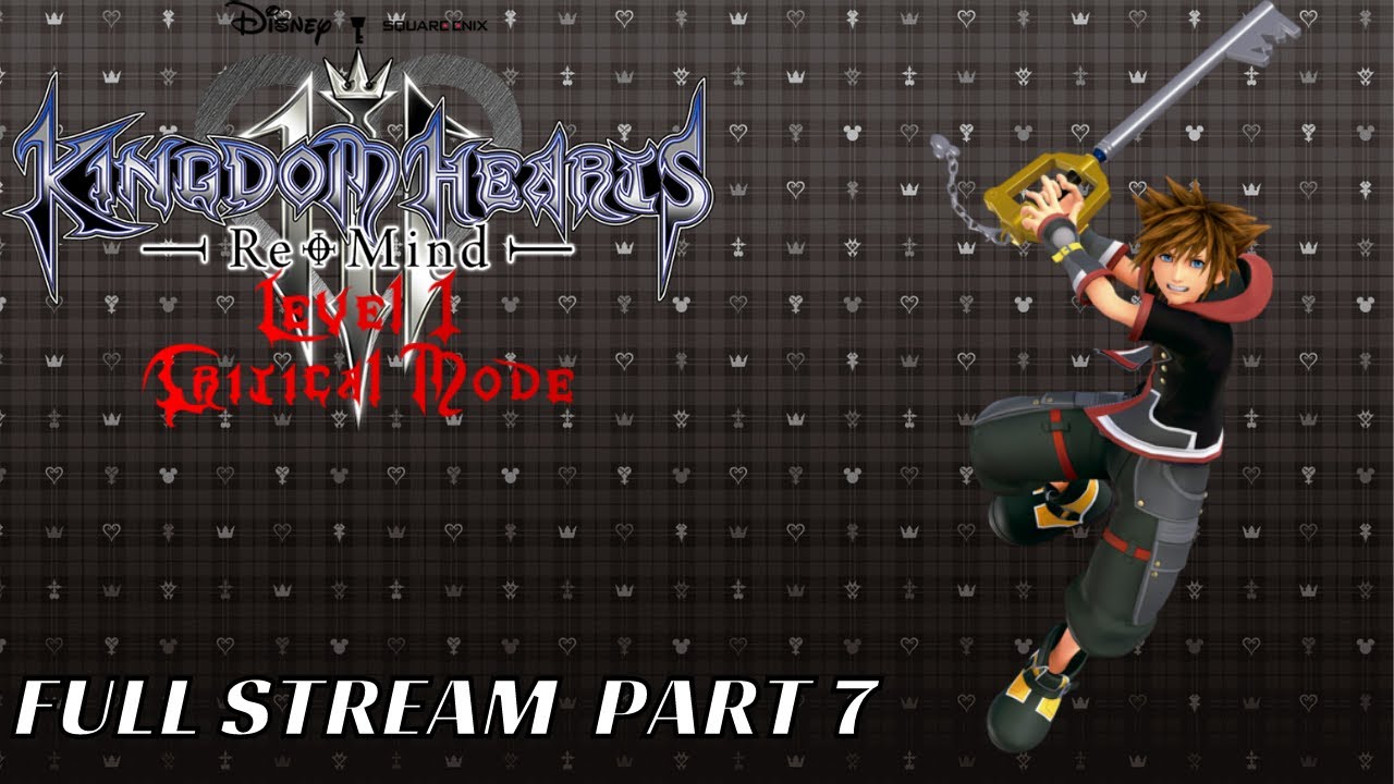Kingdom Hearts 3 Level 1 Full Stream Part 7 YouTube