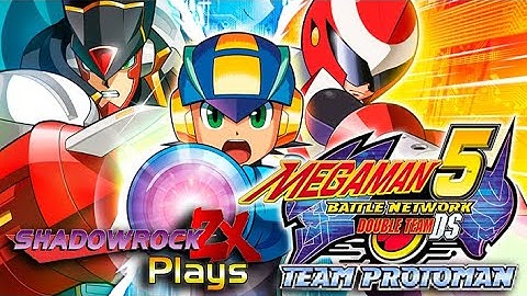 Mega Man Battle Network 5 Double Team DS (Team Protoman)  - Session #8 w/ NeoEcLaire