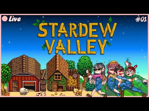 🔴Live【Stardew Valley Project】เริ่มต้นการทำฟาร์ม #01