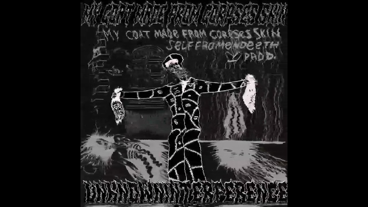 MY COAT MADE FROM CORPSES SKIN (SELFFROMENDTEETH PROD.)