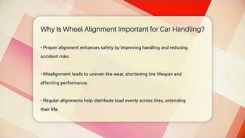 Why Is Wheel Alignment Important for Car Handling? - Car Performance Pros