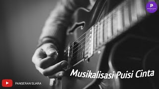 Cinta | Musikalisasi Puisi Cinta (vlog No Copyright Music) - Pangeran Suara