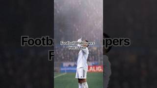 Football Wallpapers Fee: 1 like #wallpaper #shorts #viral