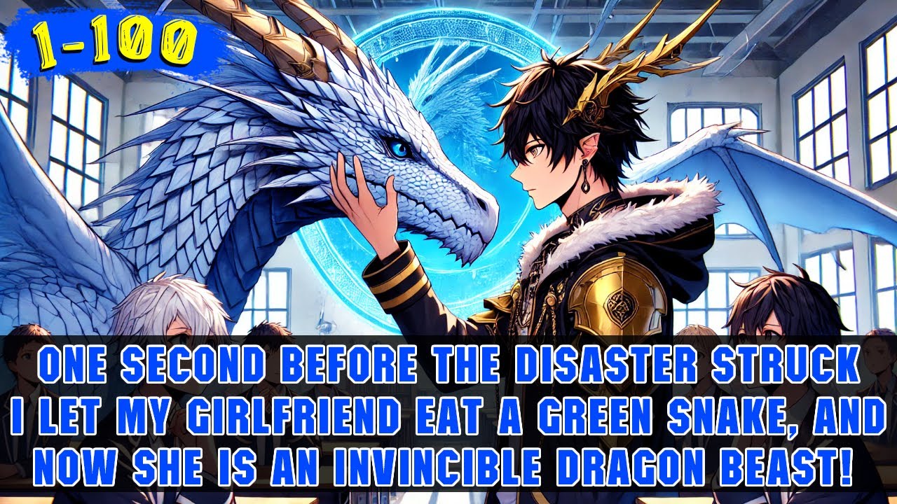 Global Mutation: I Made My Girlfriend Swallow a Green Snake, and She Transformed into a Dragon!