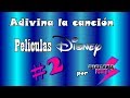 Adivina la canción - Nivel: PELÍCULAS DISNEY #2 | SISTERS POWER