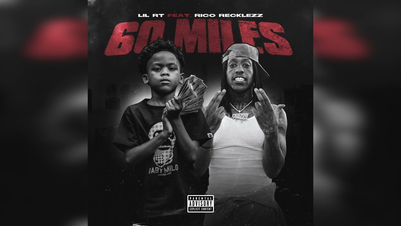 Lil RT X RICO RECKLEZZ - 60 MILES REMIX - YouTube