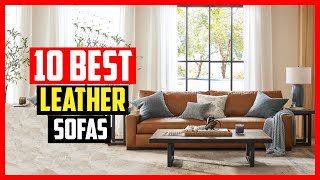 ✅Top 10 Best Leather Sofas of 2023