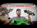 What is a STROKER motor...?