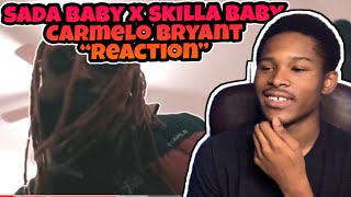 Skilla Baby x Sada Baby - Carmelo Bryant REACTION!