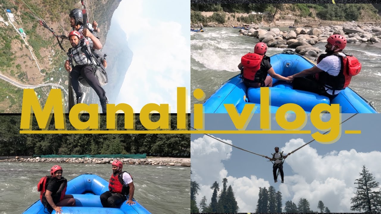Manali vlog Day-3 / all activities River Rafting 🚣‍♂️ /Paragliding🪂