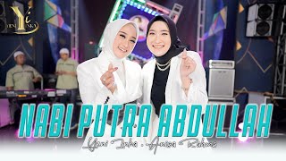 Yeni Inka feat. Anisa Rahma - Nabi Putra Abdullah (Official Music Yi Production)