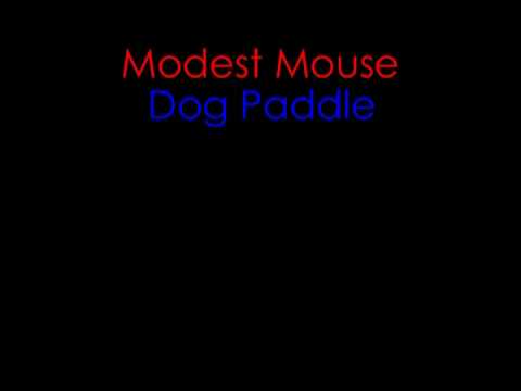 Modest Mouse "Dog Paddle"