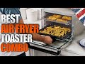 ✅Top 5 Best Air Fryer Toaster Oven Combo UK 2023 | A Buying Guide