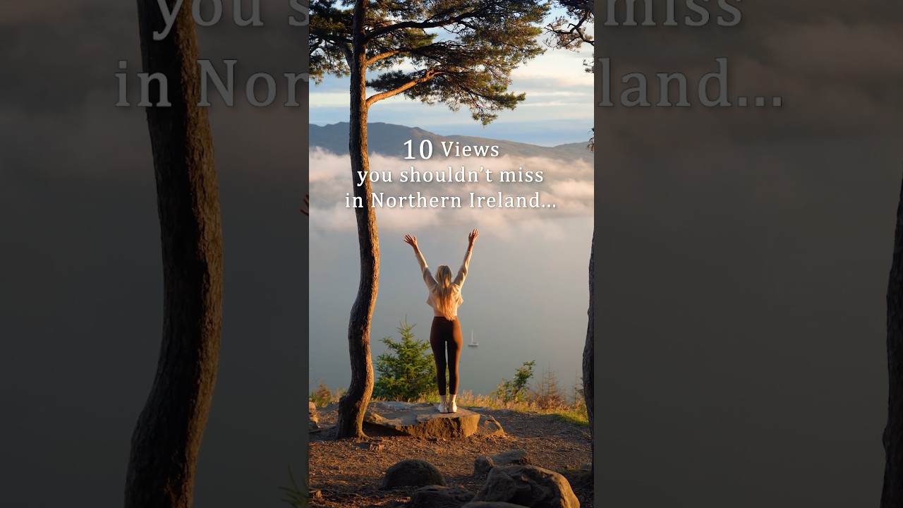 10 Best Viewpoints in Northern Ireland! 