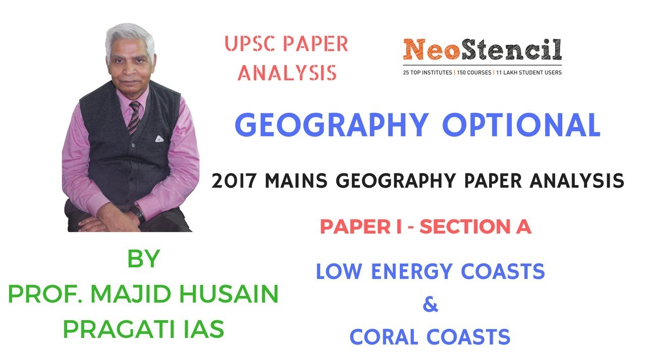 2017 Mains Analysis | Geography | Prof. Majid Husain | Low Energy ...
