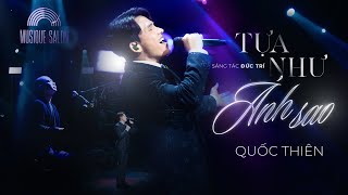 Quốc Thiên - TỰA NHƯ ÁNH SAO | Sáng tác : Đức Trí (2002)