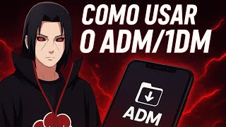 COMO USAR O ADM/1DM para baixar filmes e séries??!  screenshot 3