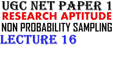 Ugc Net -Non Probability Sampling || Lecture 16 || Research Aptitude