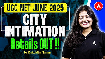 UGC NET City Intimation 2025 | UGC NET City Intimation 2025 June | UGC NET New Update
