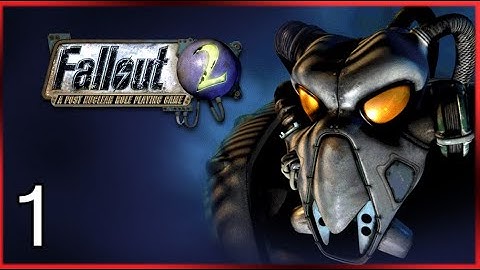 Fallout 2 on PC First Playthrough (The CLASSIC from Interplay) Part 1