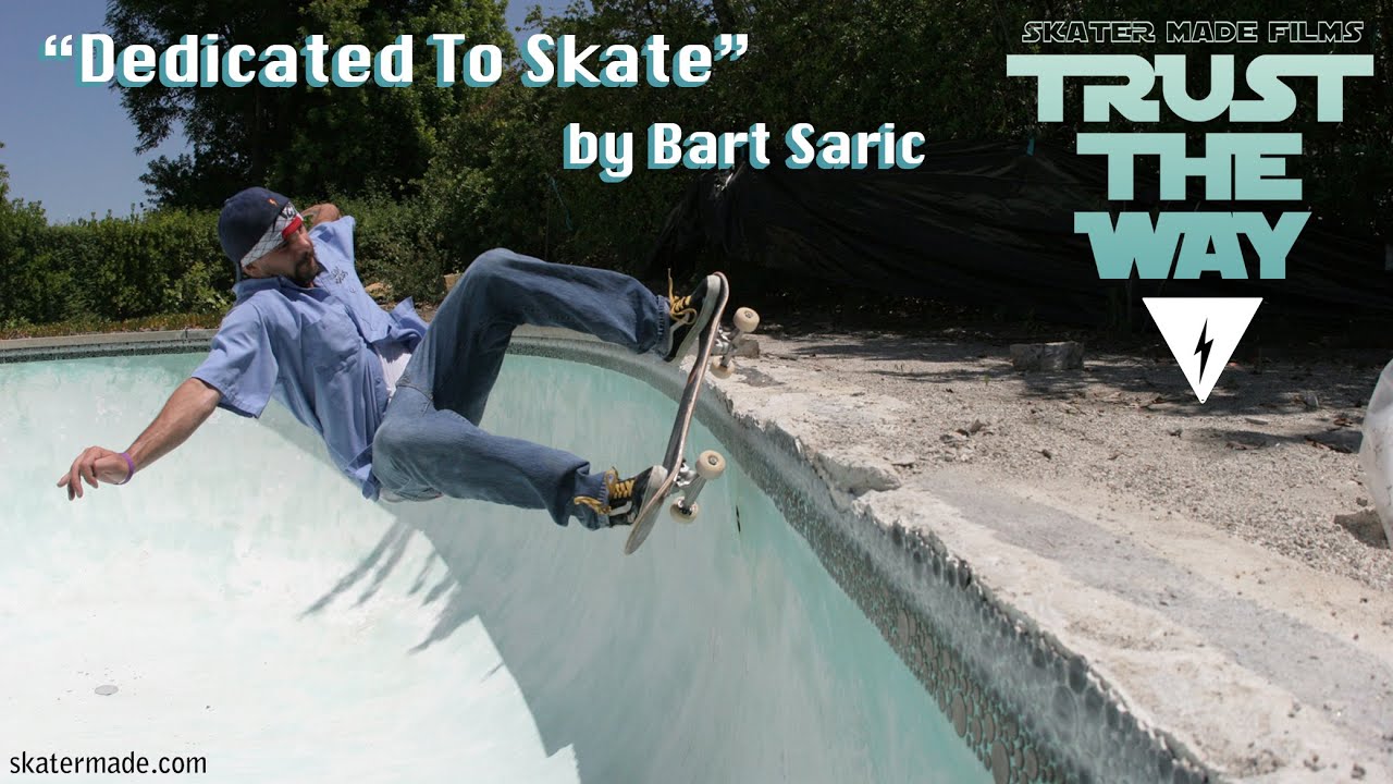 "DEDICATED TO SKATE" by Bart Saric