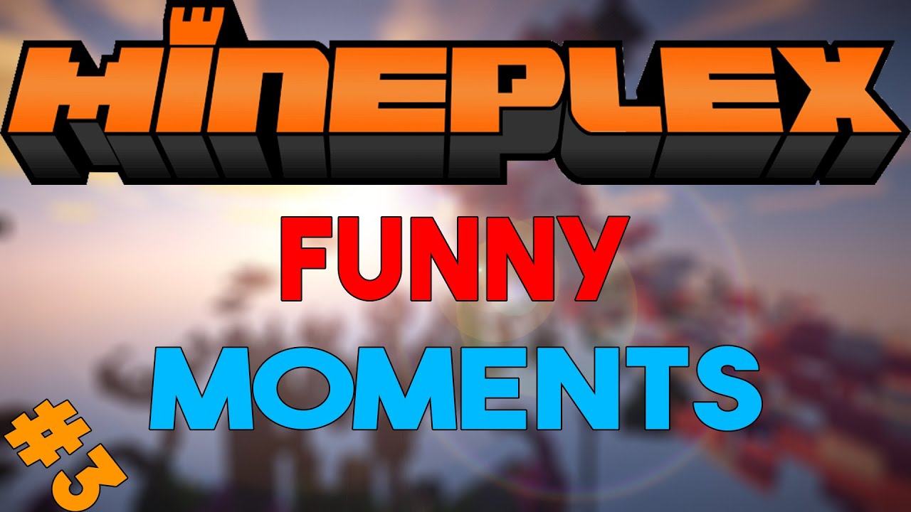 Mineplex Funny Moments #3
