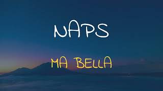 🎧 NAPS - MA BELLA (SLOWED & REVERB)