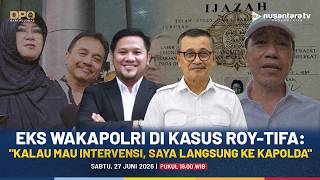 [LIVE] Eks Wakapolri di Kasus Roy-Tifa: Kalau Mau Intervensi, Saya Langsung ke Kapolda | DPO PODCAST