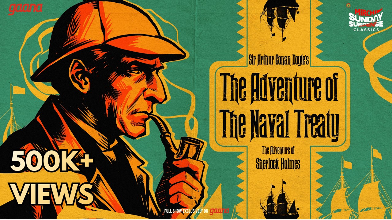 Sunday Suspense Classics | Sherlock Holmes | The Adventure of the Naval Treaty | Mirchi Bangla