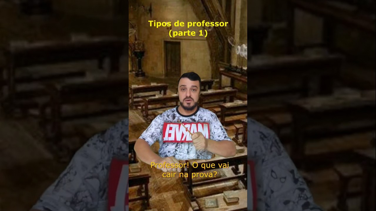 Tipos de profs (parte 1) 