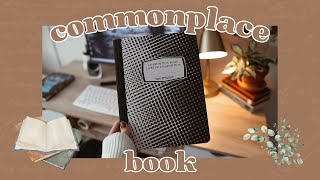 starting a COMMONPLACE BOOK: why you should have one & what to keep inside
