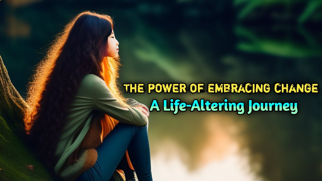 The Power of Embracing Change A LifeAltering Journey™ motivation