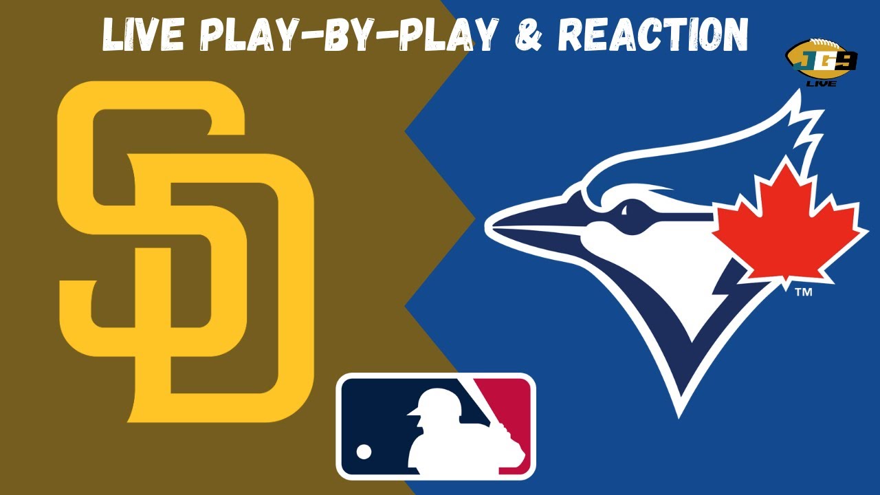 san-diego-padres-vs-toronto-blue-jays-mlb-livestream-live-play-by