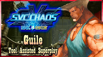 【TAS】SVC CHAOS: SNK VS CAPCOM - GUILE 🎖️(WITH RED LIFE)